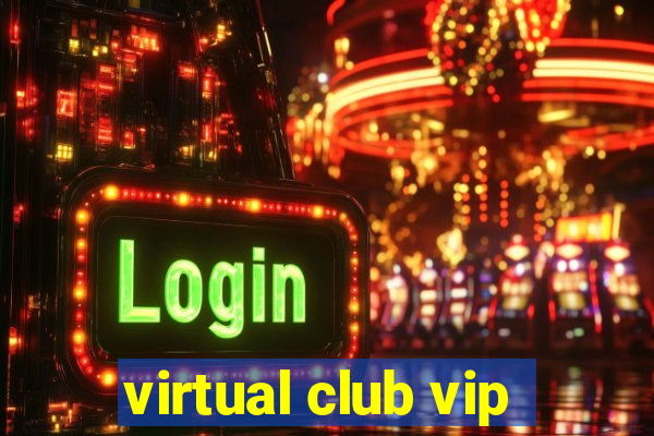 virtual club vip